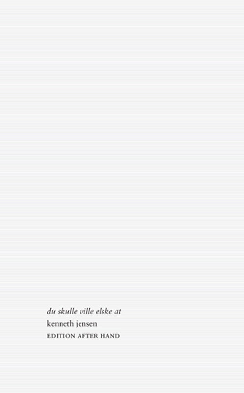 du skulle ville elske at