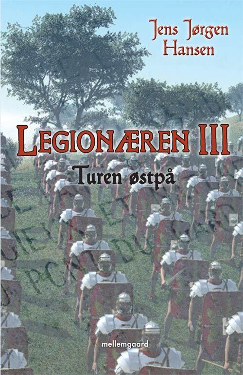 Legionæren. Turen østpå