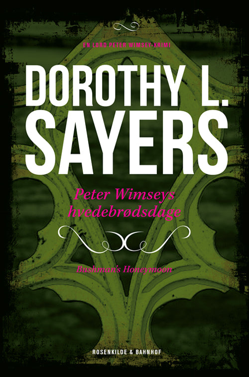 Peter Wimseys hvedebrødsdage