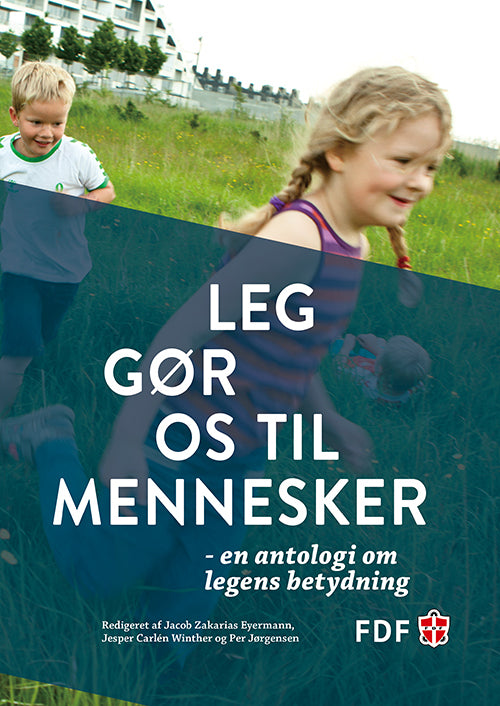 Leg gør os til mennesker