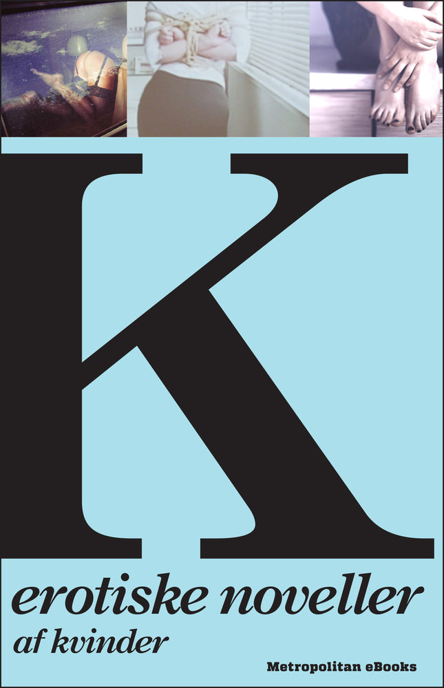 K - erotiske noveller af kvinder