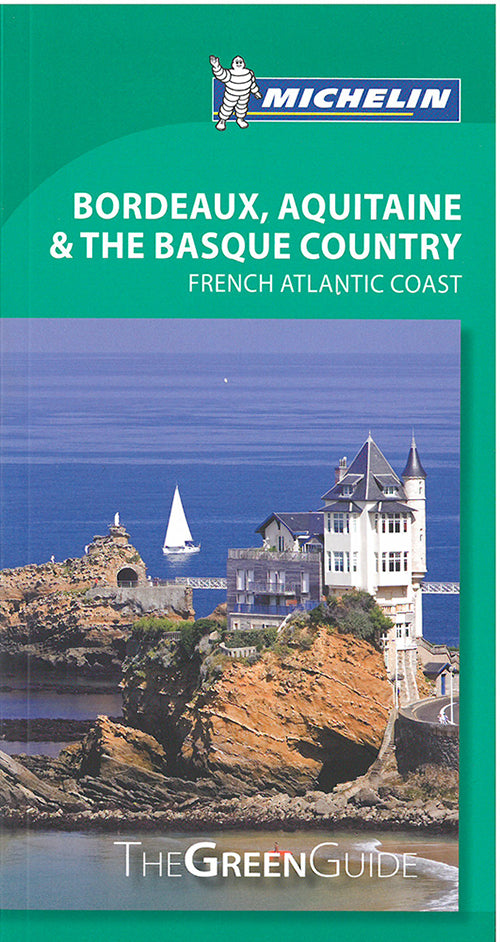 Bordeaux, Aquitaine & the Basque Country