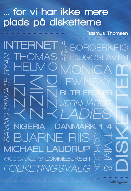 For vi har ikke mere plads på disketterne