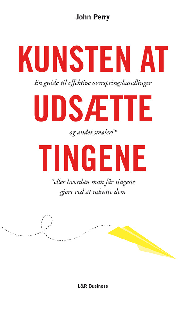 Kunsten at udsætte tingene
