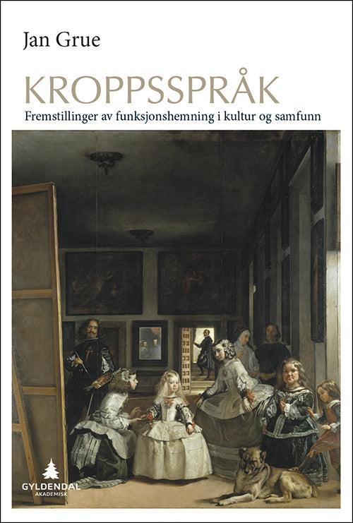 Kroppsspråk : fremstillinger av funksjonshemning i kultur og samfunn