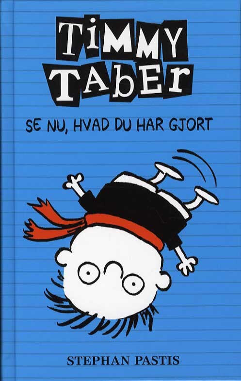Timmy Taber: Se nu, hvad du har gjort...
