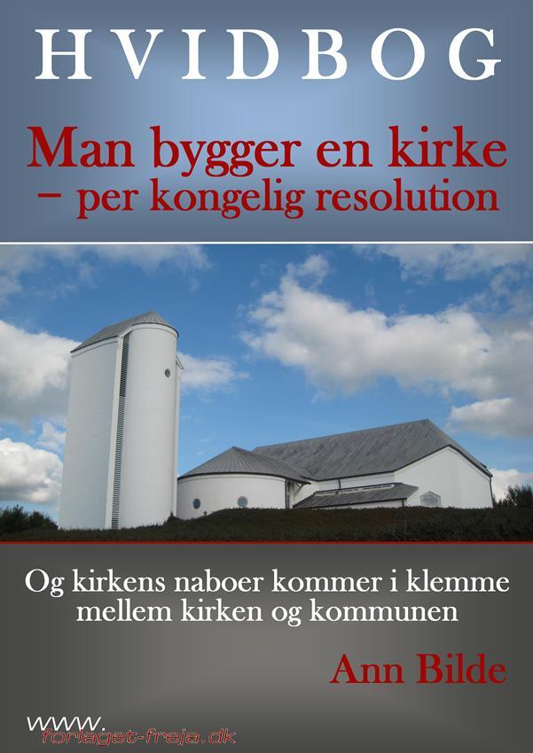Hvidbog - man bygger en kirke - per kongelig resolution