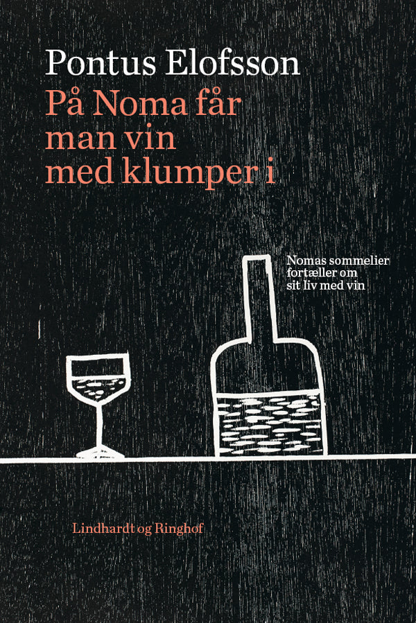 På Noma får man vin med klumper i