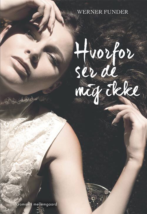 Hvorfor ser de mig ikke