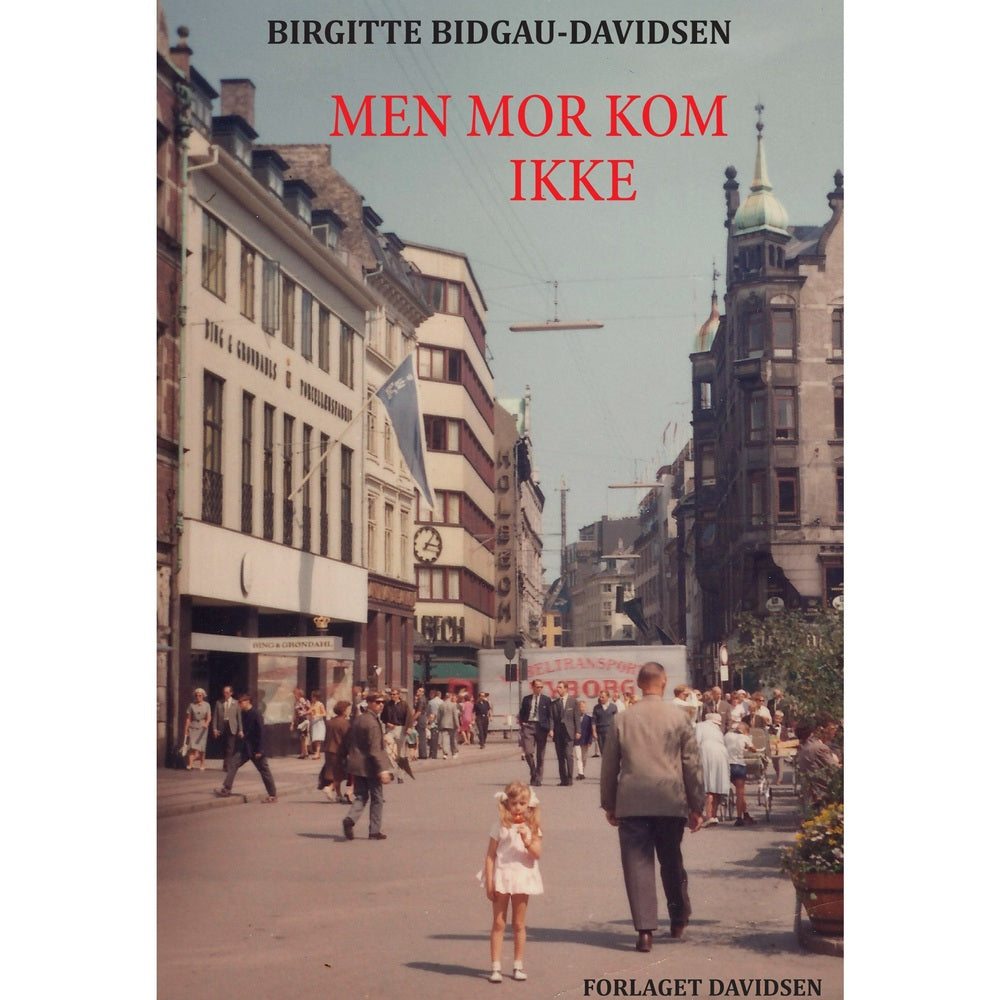 Men mor kom ikke
