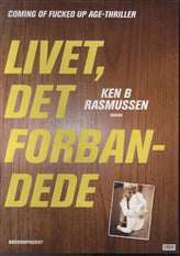 Plakat. Livet, det forbandede