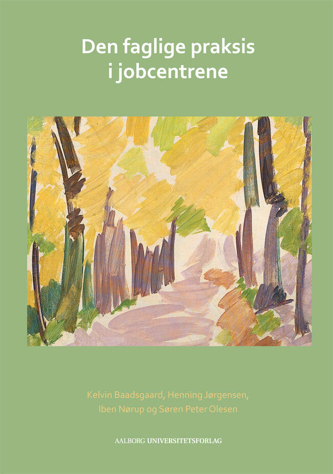 Den faglige praksis i jobcentrene