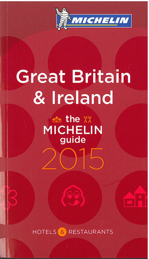 Great Britain & Ireland 2015 Hotels & Restaurants