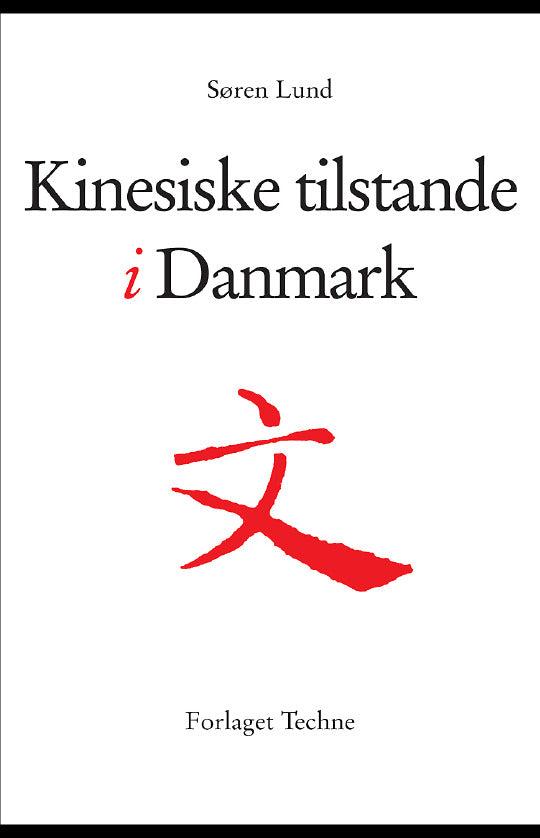 Kinesiske tilstande i Danmark