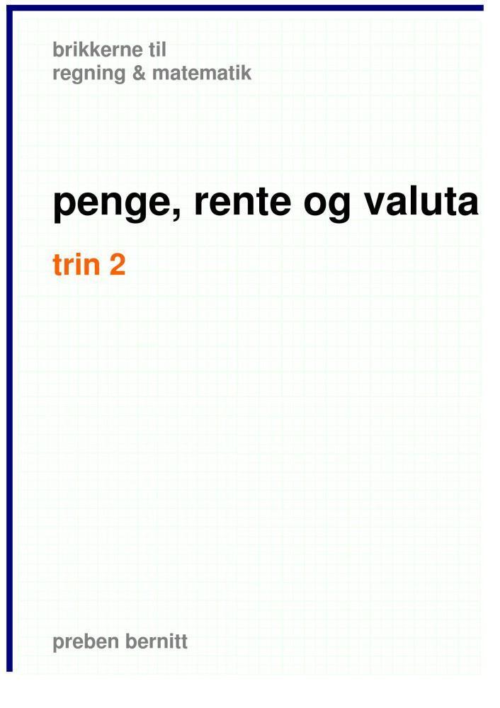 Penge, rente og valuta, trin 2