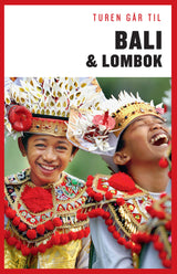 Turen går til Bali & Lombok