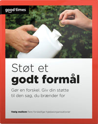 GOOD TIMES STØT ET GODT FORMÅL BOX