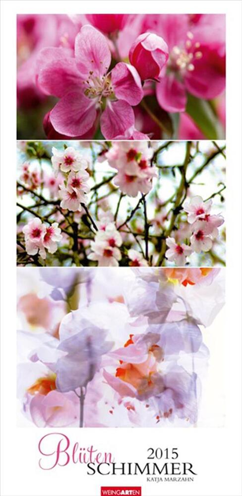 Blütenschimmer - Flowers Calendar 2015