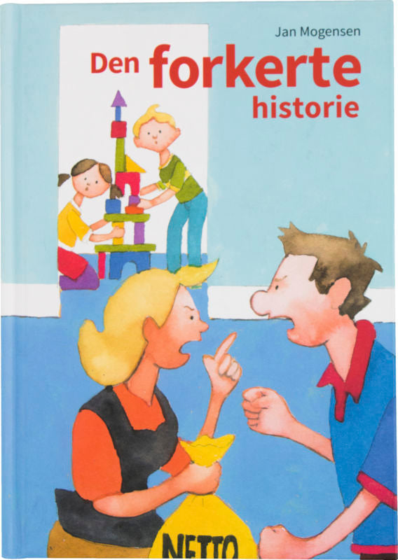 DEN FORKERTE HISTORIE