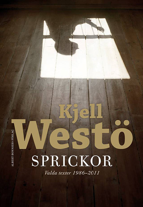 Sprickor : valda texter 1986-2011