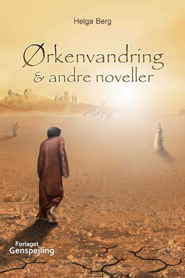 Ørkenvandring & andre noveller