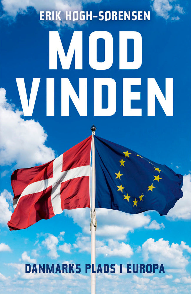 Mod vinden. Danmarks plads i Europa