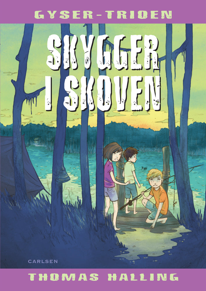 Gyser-trioen: Skygger i skoven