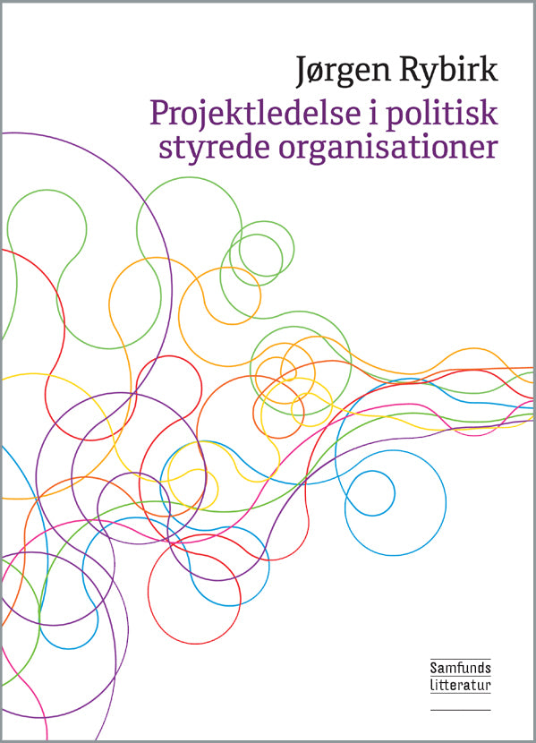 Projektledelse i politisk  styrede organisationer