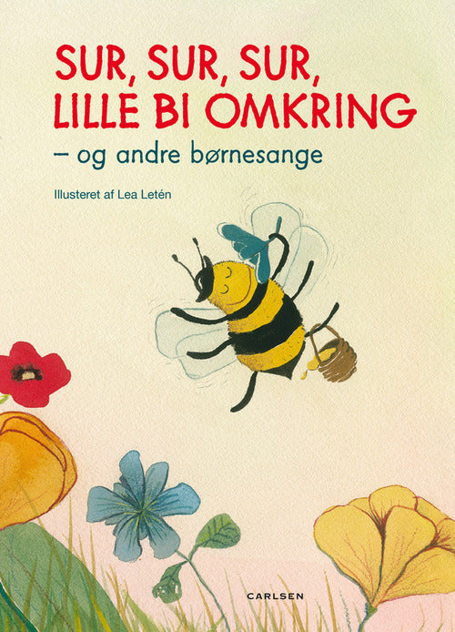 Sur, sur, sur, lille bi omkring - og andre børnesange