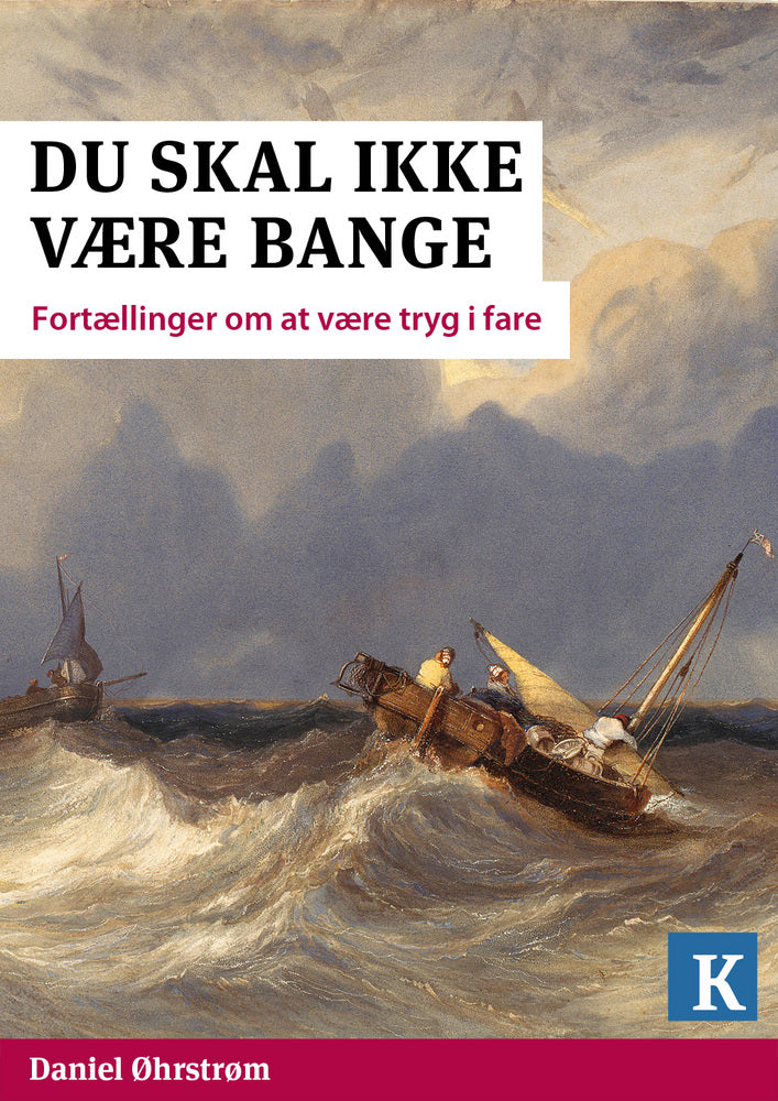 Du skal ikke være bange