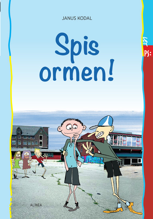 Let PS, Spis ormen!