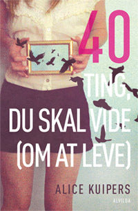 40 ting du skal vide (om at leve)