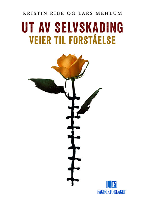 Ut av selvskading : veier til forståelse