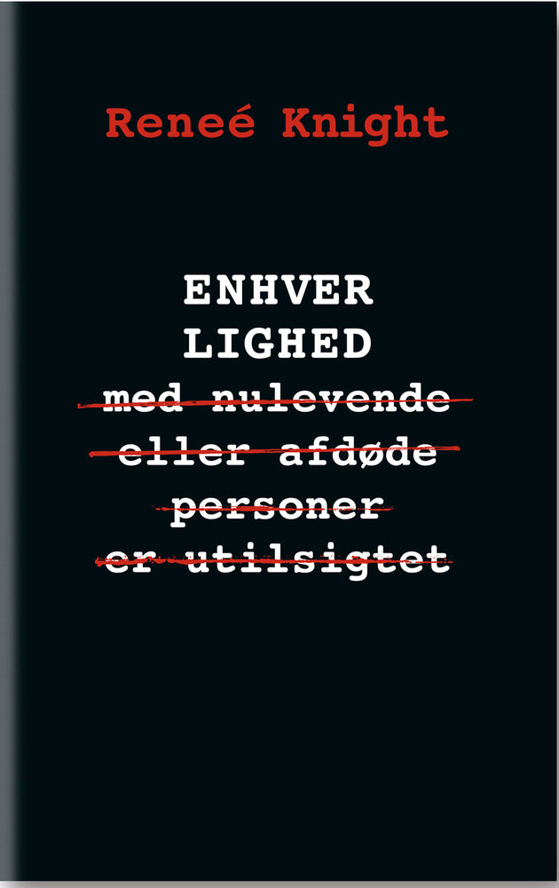 Enhver lighed.