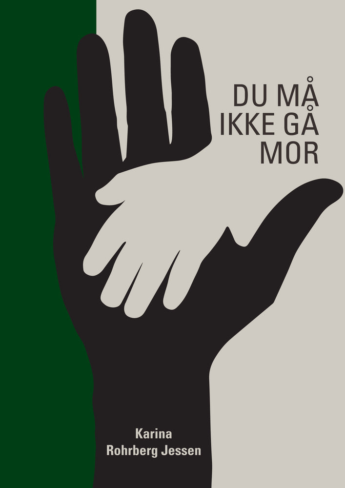 Du må ikke gå mor