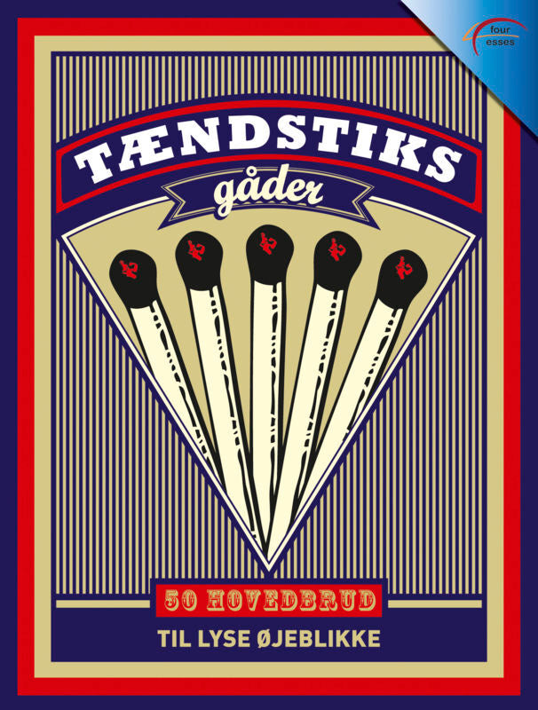 TÆNDSTIKKE GÅDER