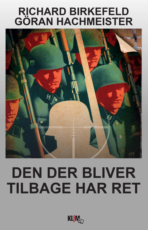 Den der bliver tilbage har ret (Storskrift)