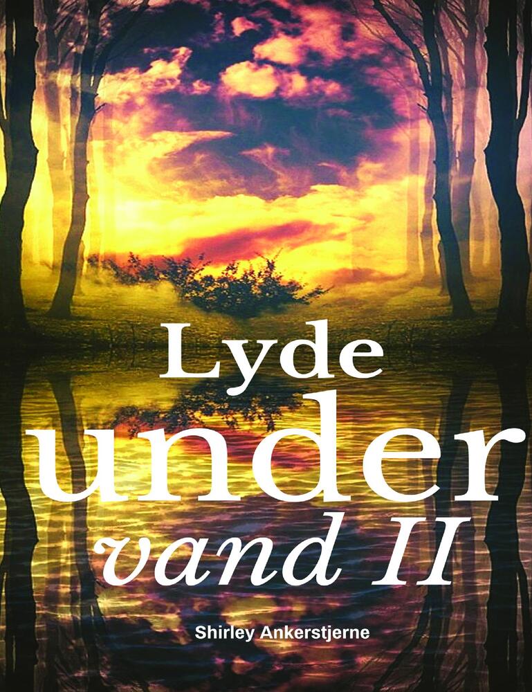 Lyde under vand II