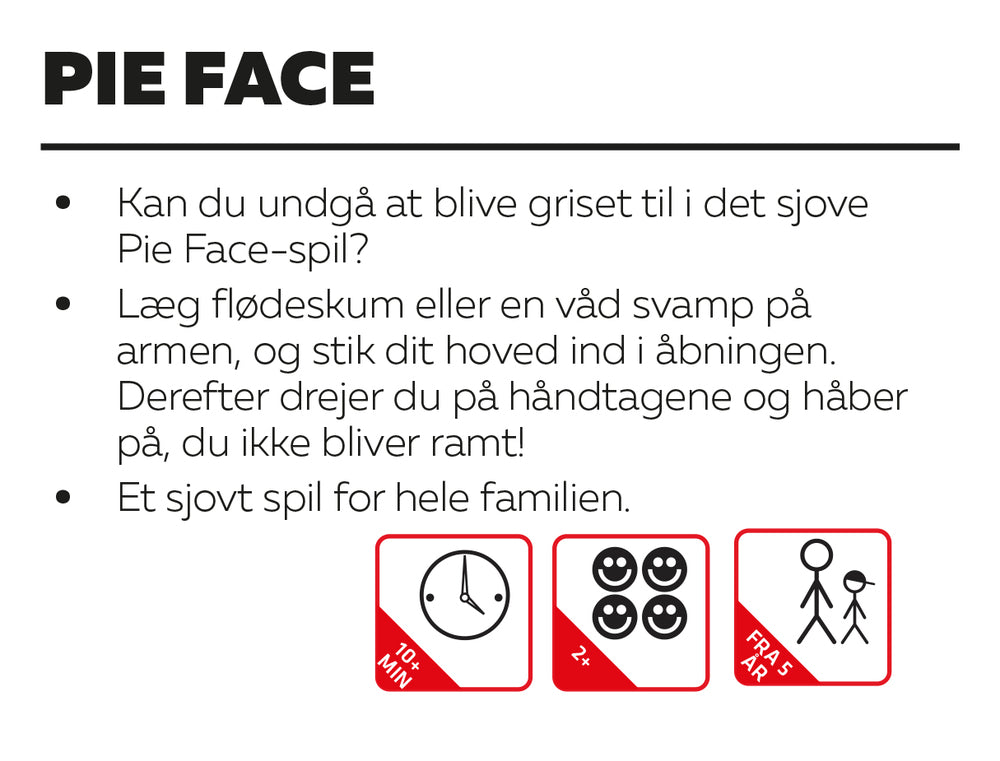 PIE FACE