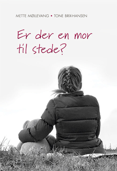 Er der en mor til stede?