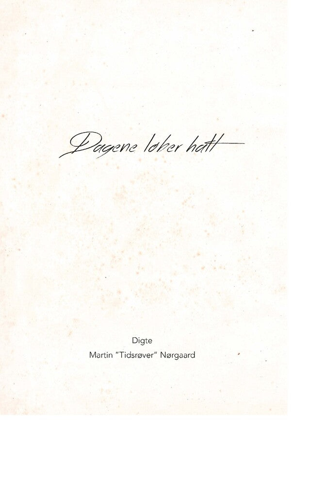 Dagene løber halt