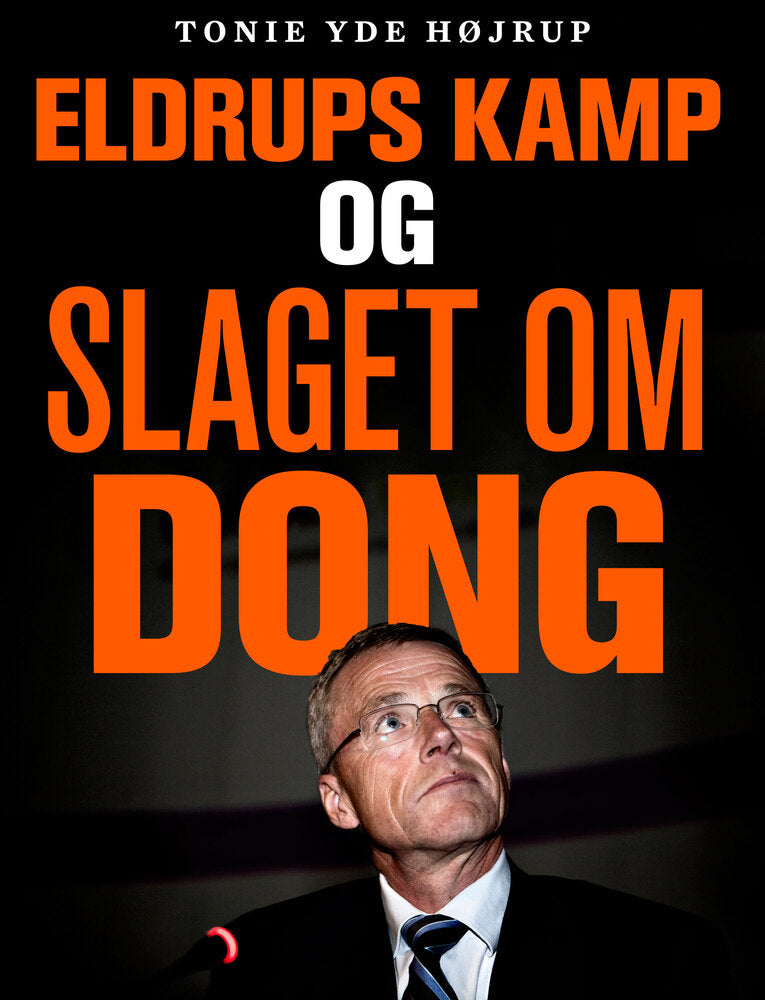 Eldrups kamp og slaget om Dong
