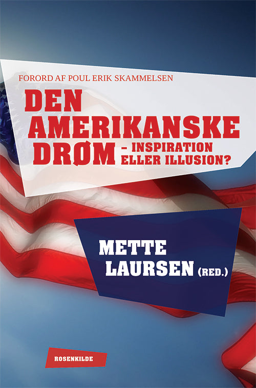 Den amerikanske drøm - inspiration eller illusion?