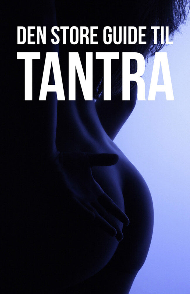Den store guide til tantra