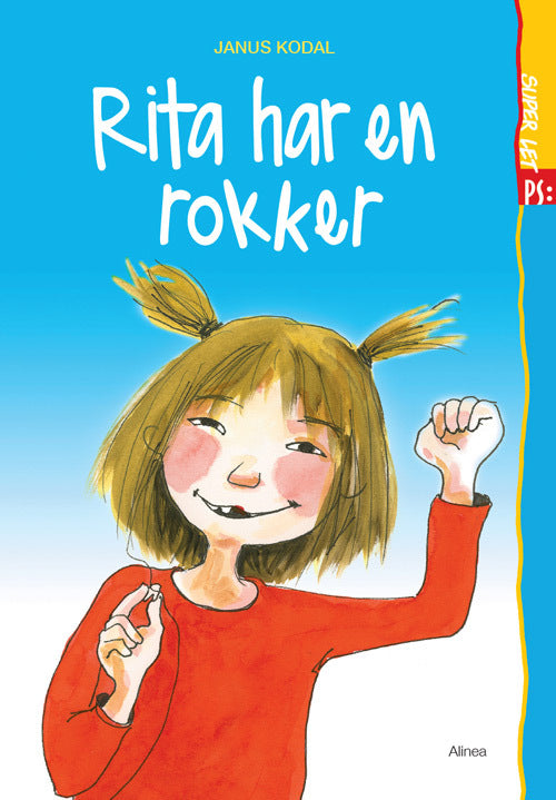 Super let PS, Rita har en 'rokker'