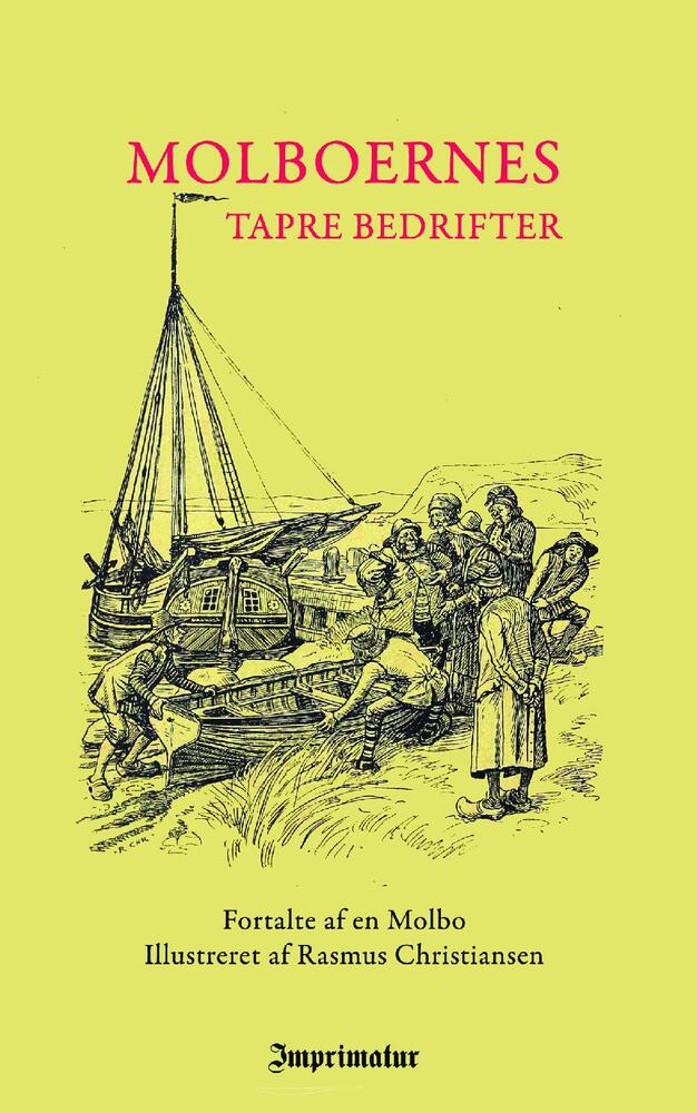 Molboernes tapre Bedrifter