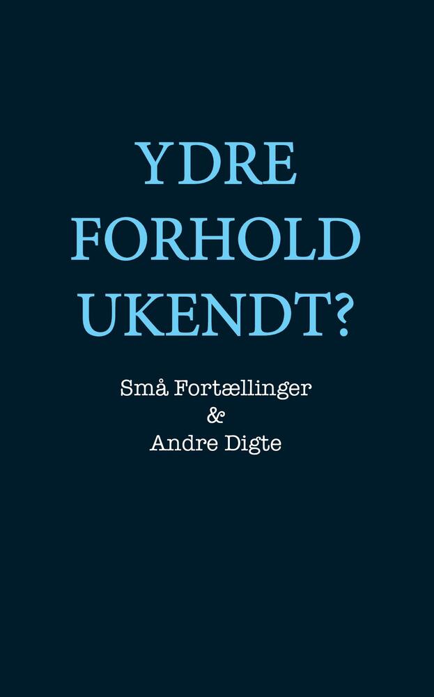 Ydre Forhold Ukendt?