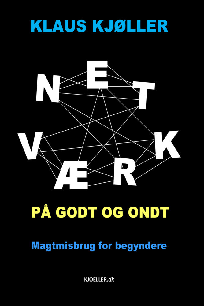 Netværk på godt og ondt