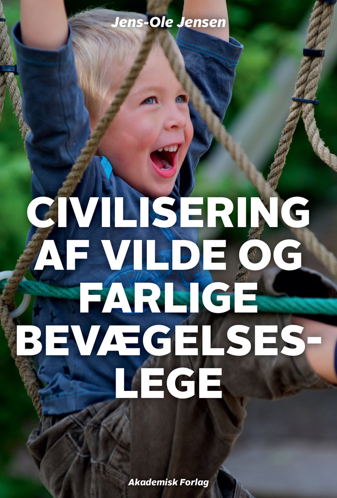 Civilisering af vilde og farlige bevægelseslege
