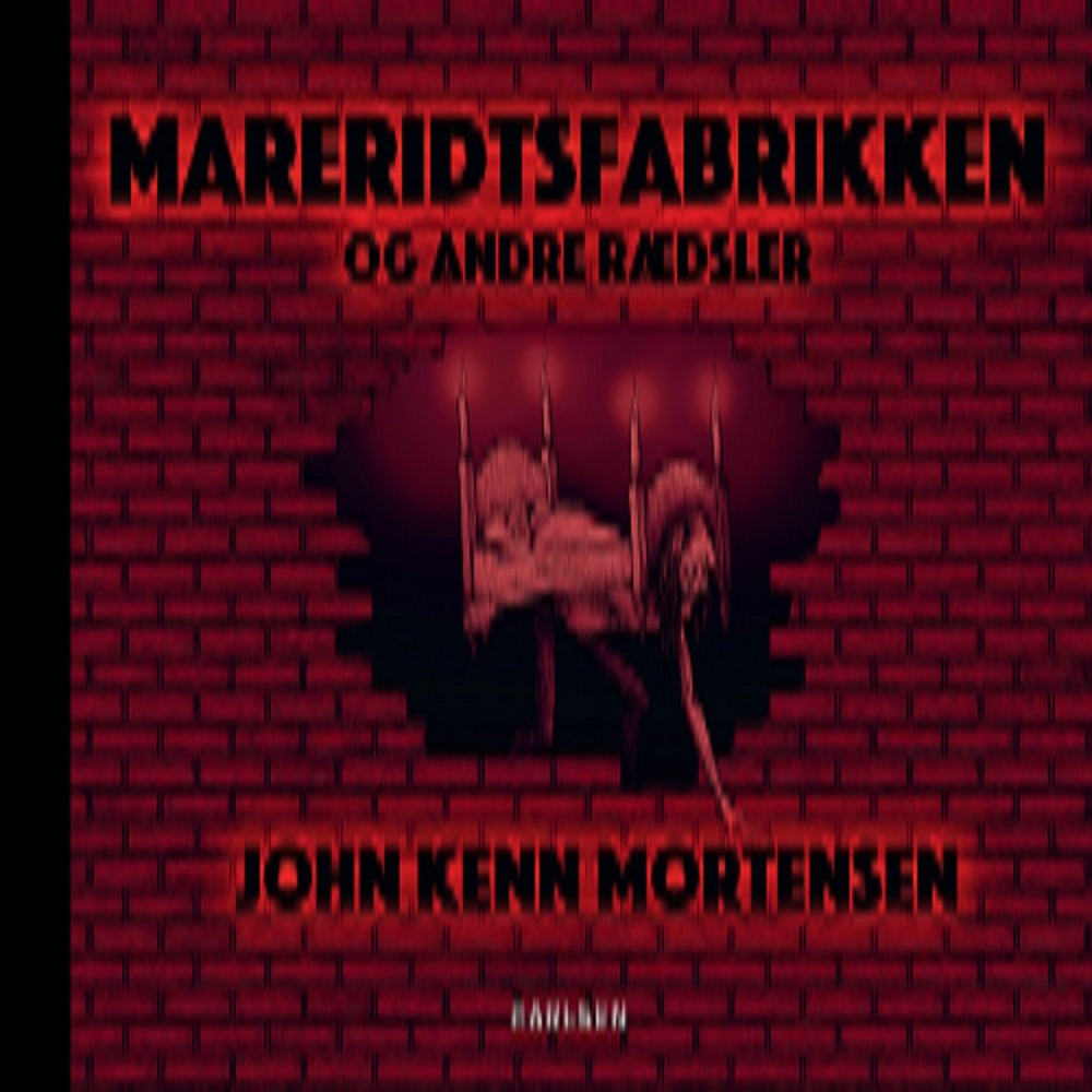 Mareridtsfabrikken og andre rædsler